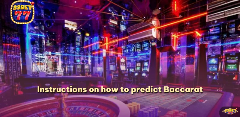 Instructions on how to predict Baccarat