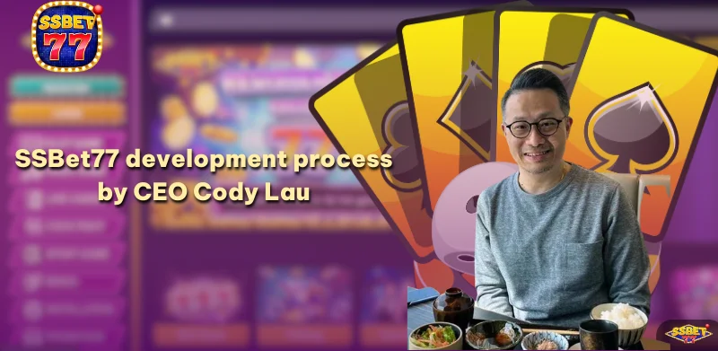 CEO Cody Lau developes the SSBet77 