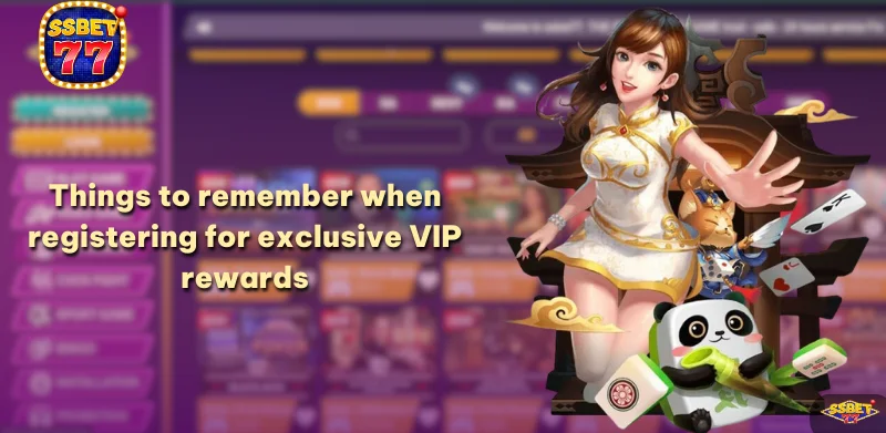 Things to remember when registering VIP Members