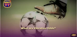 What are Vibration Odds?